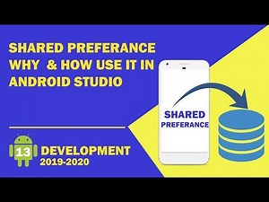 Android tutorial - 13 - What is Shared Preferences | How & Why Use Shared Preferences ?