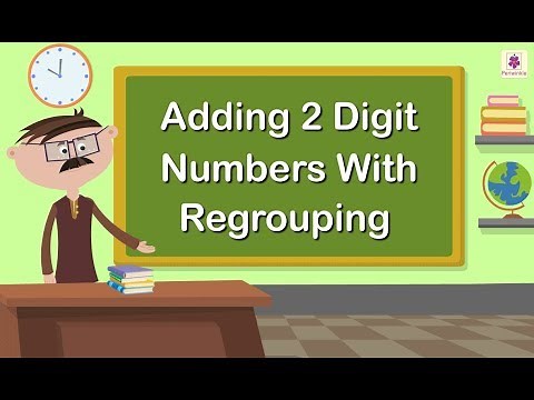 Adding 2 Digit Numbers With Regrouping | Mathematics Grade 1 | Periwinkle