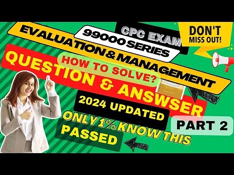 CPC Exam Evaluation and Management Practice Q & A | Medical Coding
