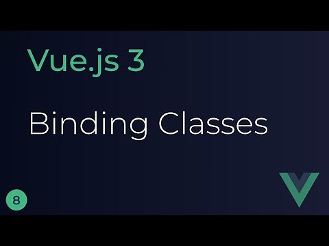 Vue JS 3 Tutorial - 8 - Binding Classes