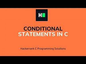 Conditional Statements in C | C Programming | Hacker rank Solution