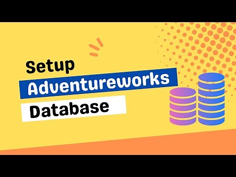 Getting Started With SQL || Absolute Beginner Course || How to Install SQL Server, Adventureworks