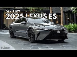 新型 2025 レクサス ES 発表 - 最も信頼性の高い高級セダン!