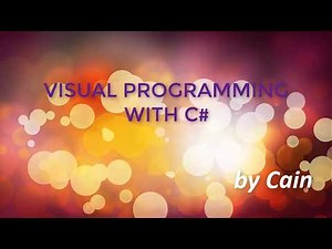 Visual Programming with C# - Getting Started