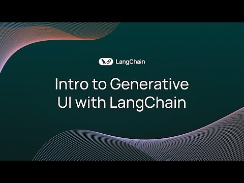 Intro to Generative UI with LangChain