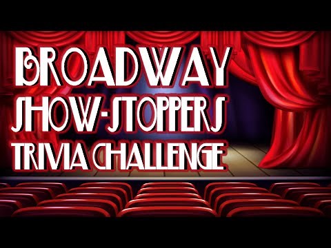 Broadway Shows Trivia l 30 Questions l Broadway Musicals Quiz