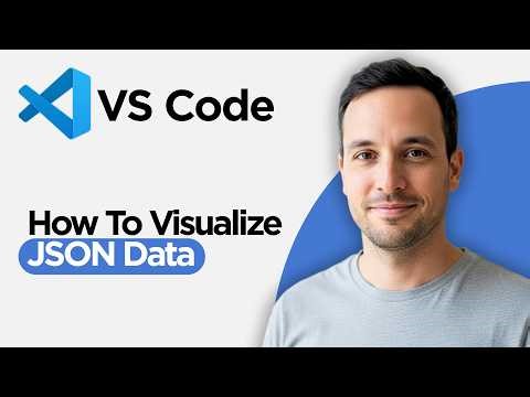 How to Visualize JSON Data in VS Code (2026 Full Guide)