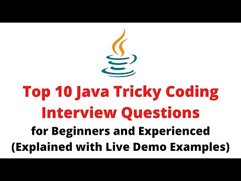 Top 10 Java Tricky Coding Interview Questions | Frequently Asked Java Coding Interview Questions