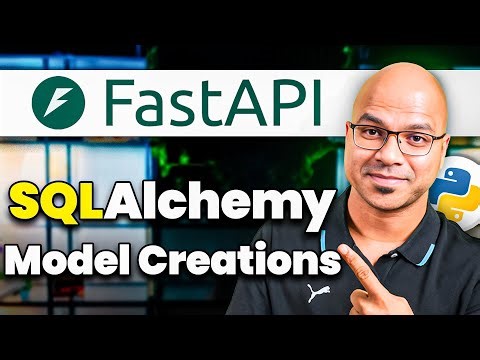 #9 FastAPI - SQLAlchemy Model Creation