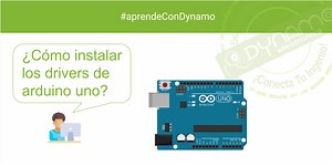 ¿Cómo instalar driver de Arduino UNO? - DynamoElectronics