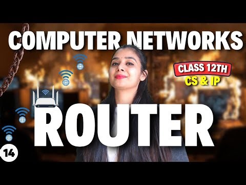 Networking Devices | ROUTER | Class 12 CS and IP