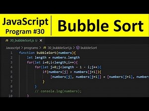 JavaScript Program 30 - Sort Numbers using Bubble Sort Algorithm in JavaScript