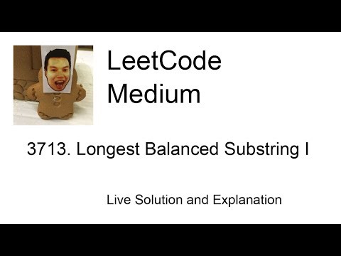 3713. Longest Balanced Substring I (Leetcode Medium)
