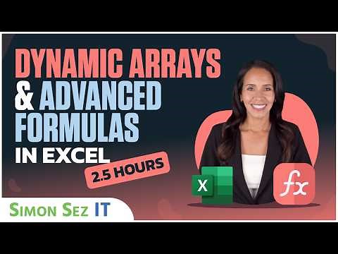 How to use Dynamic Arrays in Excel and other Advanced Formulas