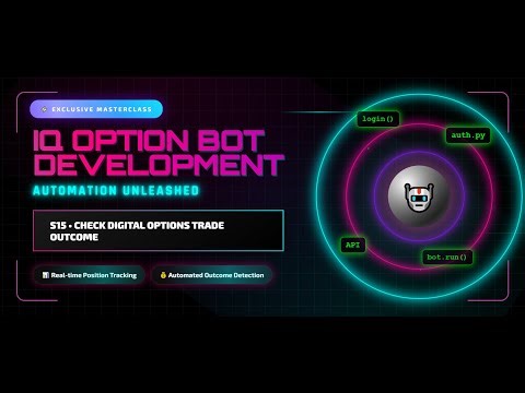 IQ Option Bot Development with Python | S15: Real-Time Trade Outcome Tracking - Binary, Digital Op.