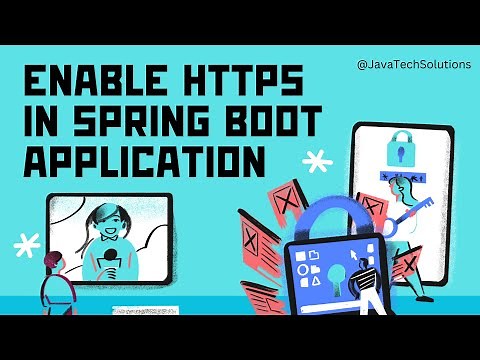 Enable HTTPS in Spring Boot Application in Just 5 Minutes