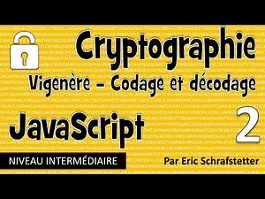 Crypto JavaScript 2 : (Dé)Chiffrer le code de Vigenère