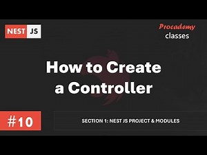#10 How to Create a Controller | Nest JS Project & Modules | A Complete Nest JS Course