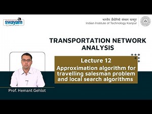 Lecture 12: Approximation algorithm for travelling salesman problem and local search algorithms