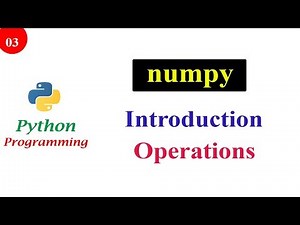 Introduction to Numpy Library | Python Tutorials
