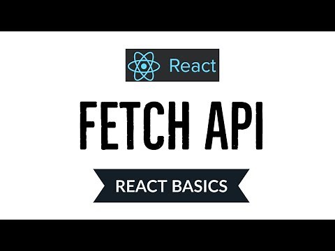 Fetch data using Fetch API in React JS | Part-1 | React Basics