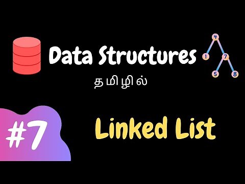 Data Structures - 7 | Linked List | Tamil