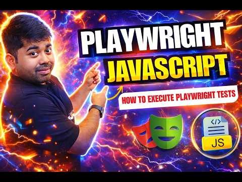 Playwright with JavaScript | How to Execute Playwright Tests | Part 4