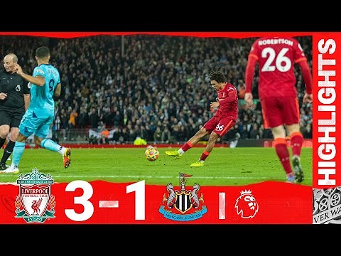 Highlights: Liverpool 3-1 Newcastle Utd | Trent seals it with a screamer