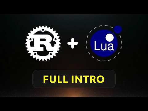 Rust + Lua - Why & Full Code Examples