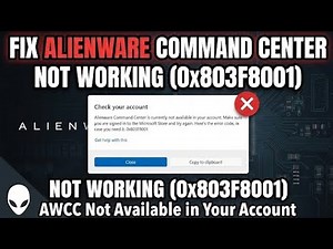 Fix Alienware Command Center Not Working (0x803F8001) | AWCC Not Available in Your Account ⚠️