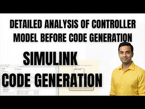 SIMULINK TUTORIAL | CODE GENERATION | DETAILED ANALYSIS OF CONTROLLER MODEL BEFORE CODE GENERATION