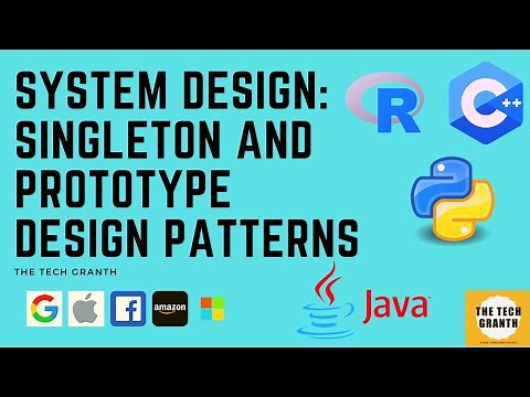 Singleton and Prototype Design Patterns | Systems Design | Object oriented Design Patterns