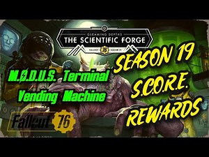Fallout 76 | SEASON 19 - The Scientific Forge | M.O.D.U.S. Terminal Vending Machine | Reward |