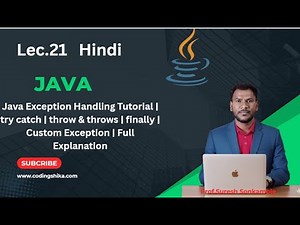 Lec.21 |Java Exception Handling Tutorial | try catch | throw & throws | finally | Custom Exception |