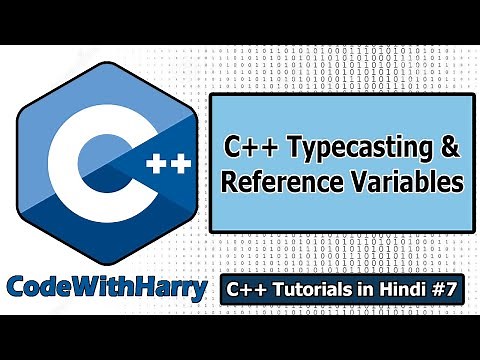 C++ Reference Variables & Typecasting | C++ Tutorials for Beginners #7