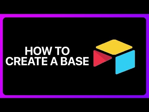 How To Create A Base In Airtable Tutorial