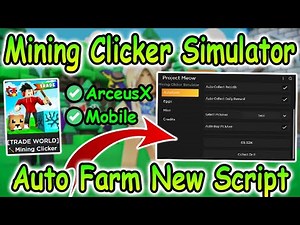 Roblox Mining Clicker Simulator Script #2 - Auto Farm GUI & More 2022