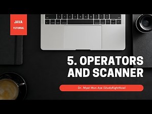 Lecture 5 - More About Operators and Scanner