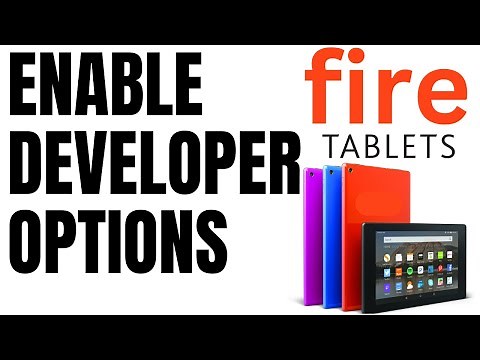 Enable Developer Options on an Amazon Fire Tablet