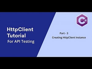 3. C# || HttpClient || Creating HttpClient Instance.