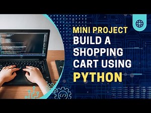 Python Mini Project for Beginners | Build a Simple Python Shopping Cart App using LISTS