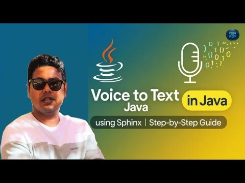 Voice to Text in Java using Sphinx | Java Speech Recognition | Sphinx | CODEwithROY | CH 08