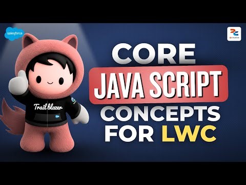 Core JavaScript Concepts for LWC (Lightning Web Components)