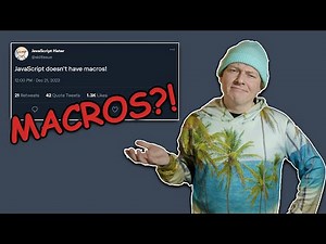 Macros in JavaScript?! Why let other languages have all the fun?