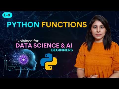 L-8 Learn Functions in Python | Python for AI & Data Science