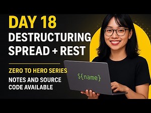 JS Destructuring + Spread + Rest Explained | Modern JavaScript in One Video | Day 11 – Part 2"