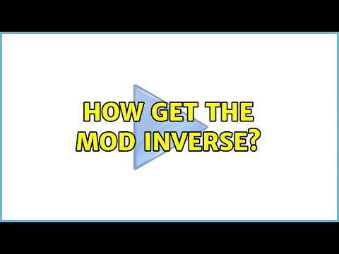 How get the mod inverse? (2 Solutions!!)