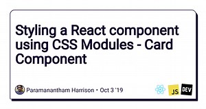 Styling a React component using CSS Modules - Card Component