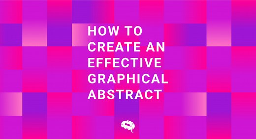 How To Create An Effective Graphical Abstract