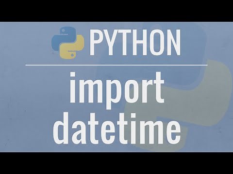 Python Tutorial: Datetime Module - How to work with Dates, Times, Timedeltas, and Timezones